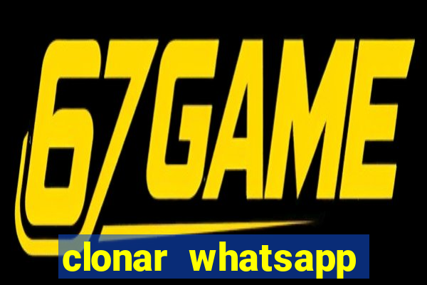 clonar whatsapp pelo email